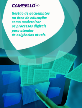 “Gestão de documentos na área de educação: como modernizar os processos digitais para atender às exigências atuais