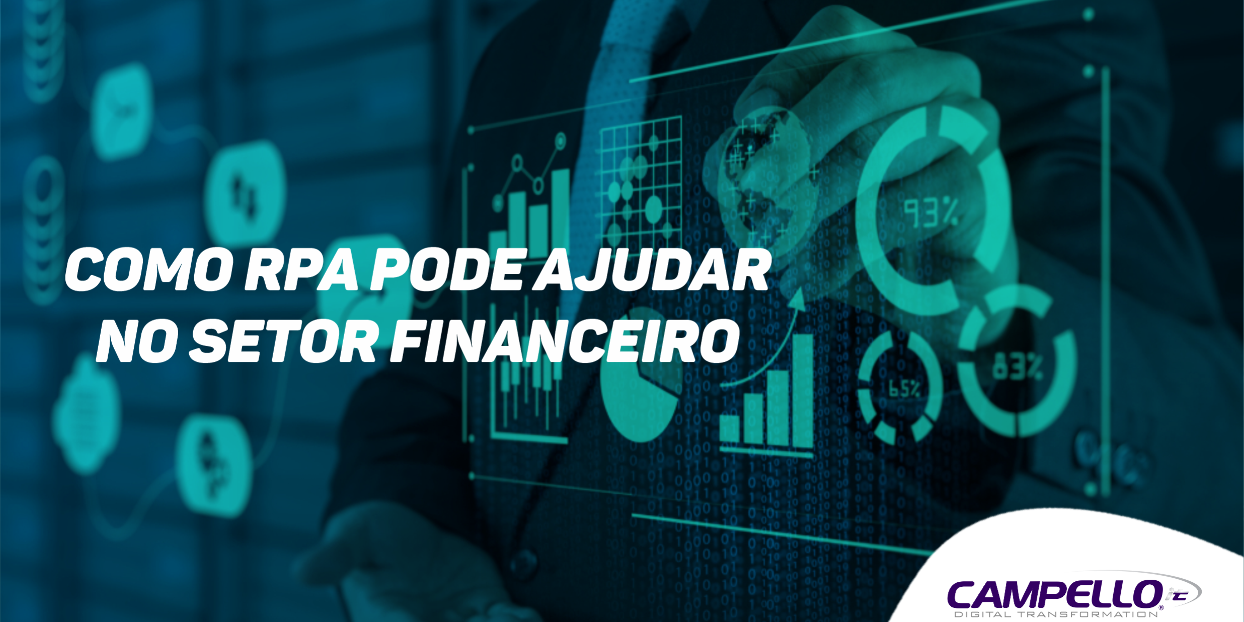 RPA – Setor Financeiro Como o RPA pode ajudar o setor financeiro do seu negócio