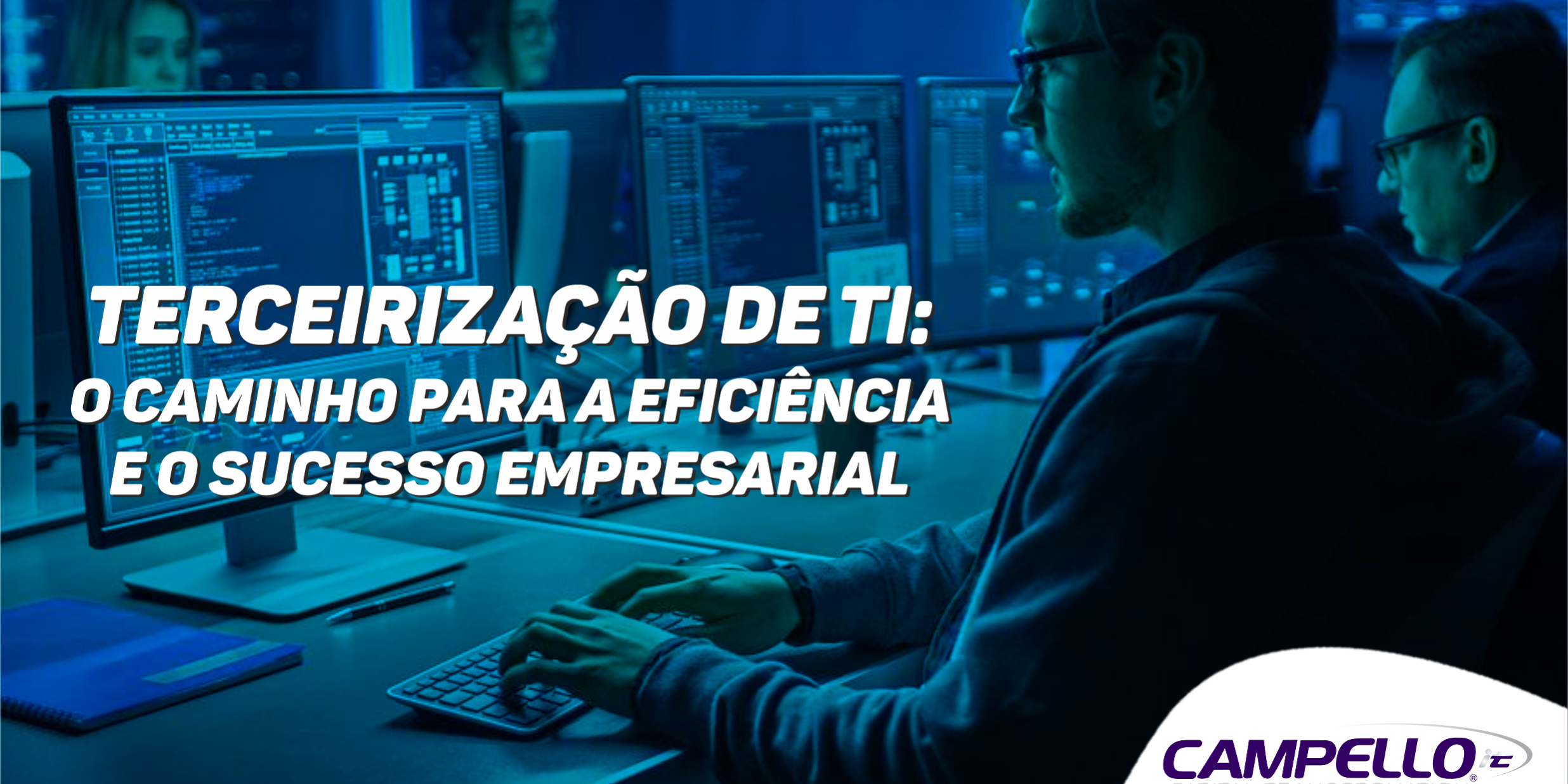 Terceirização de T.I.: O Caminho para a Eficiência e o Sucesso Empresarial