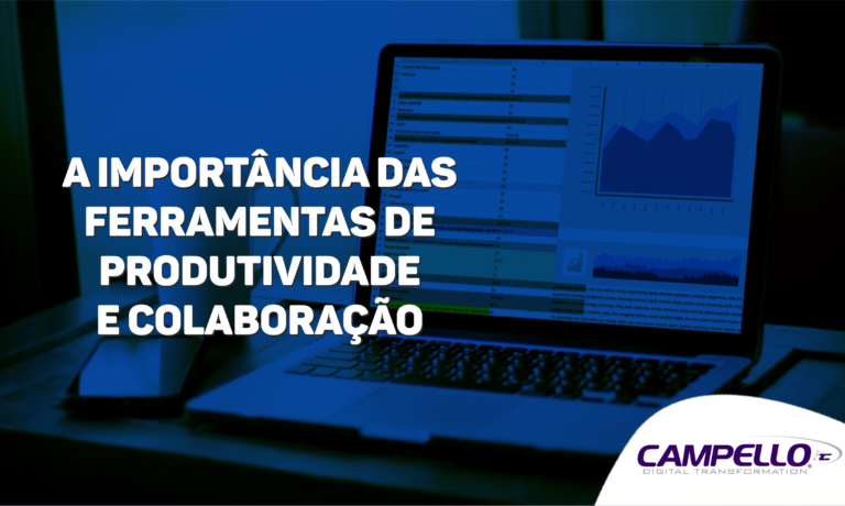 A Importância das Ferramentas de Produtividade e Colaboração para o Sucesso do seu Negócio