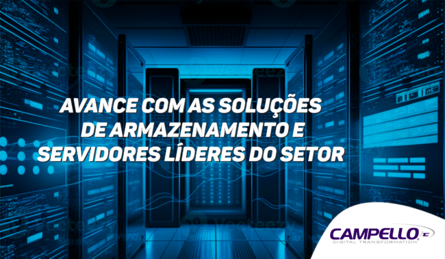Avance com as soluções de armazenamento e servidores líderes do setor Avance com as soluções de armazenamento e servidores líderes do setor