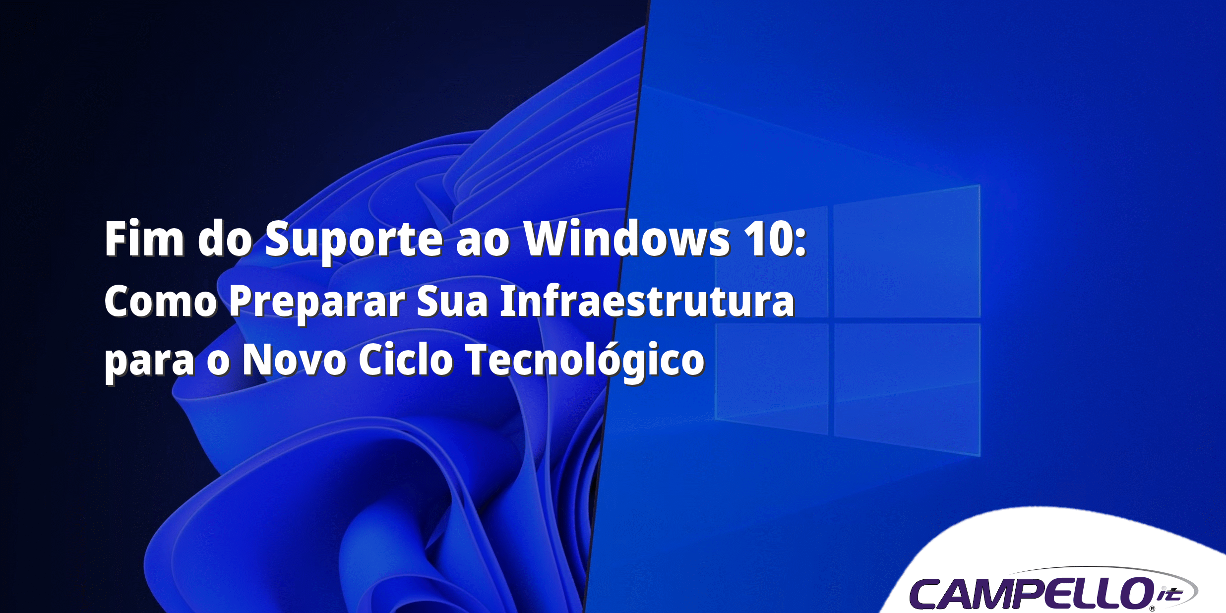 Fim do Suporte ao Windows 10: Como Preparar Sua Infraestrutura para o Novo Ciclo Tecnológico